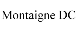 MONTAIGNE DC trademark