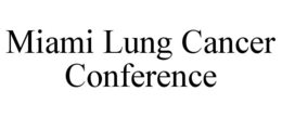 MIAMI LUNG CANCER CONFERENCE trademark