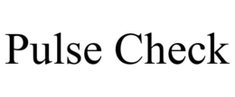 PULSE CHECK trademark