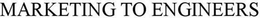 MARKETING TO ENGINEERS trademark