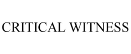 CRITICAL WITNESS trademark