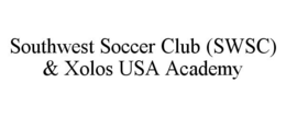 SOUTHWEST SOCCER CLUB (SWSC) & XOLOS USA ACADEMY trademark