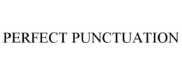 PERFECT PUNCTUATION trademark