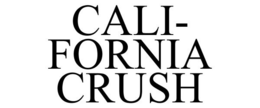 CALI- FORNIA CRUSH trademark