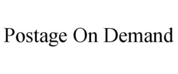 POSTAGE ON DEMAND trademark