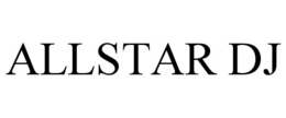ALLSTAR DJ trademark
