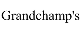 GRANDCHAMP'S trademark