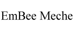 EMBEE MECHE trademark