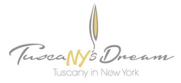 TUSCANY'S DREAM TUSCANY IN NEW YORK trademark