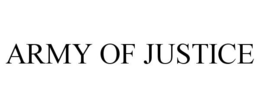 ARMY OF JUSTICE trademark
