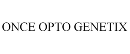ONCE OPTO GENETIX trademark