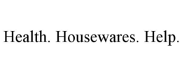 HEALTH. HOUSEWARES. HELP. trademark