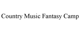 COUNTRY MUSIC FANTASY CAMP trademark