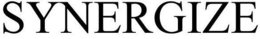 SYNERGIZE trademark