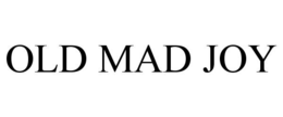 OLD MAD JOY trademark