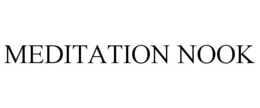 MEDITATION NOOK trademark