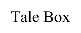 TALE BOX trademark