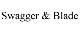 SWAGGER & BLADE trademark