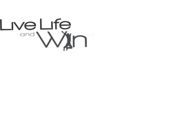LIVE LIFE AND WIN trademark