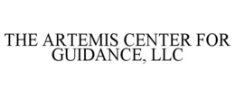 THE ARTEMIS CENTER FOR GUIDANCE, LLC trademark