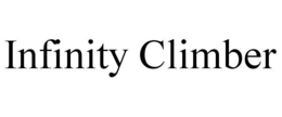 INFINITY CLIMBER trademark