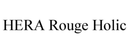 HERA ROUGE HOLIC trademark
