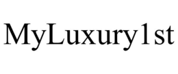 MYLUXURY1ST trademark