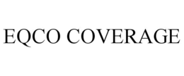 EQCO COVERAGE trademark