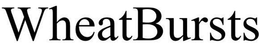 WHEATBURSTS trademark
