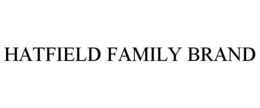 HATFIELD FAMILY BRAND trademark