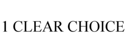 1 CLEAR CHOICE trademark