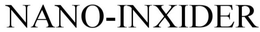 NANO-INXIDER trademark