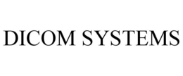 DICOM SYSTEMS trademark