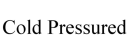 COLD PRESSURED trademark