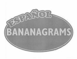 ESPANOL BANANAGRAMS trademark