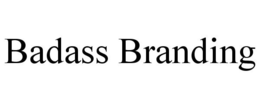 BADASS BRANDING trademark