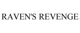 RAVEN'S REVENGE trademark