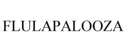 FLULAPALOOZA trademark