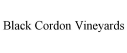 BLACK CORDON VINEYARDS trademark