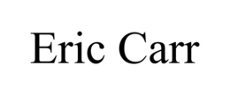 ERIC CARR trademark