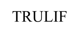 TRULIF trademark