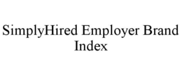 SIMPLYHIRED EMPLOYER BRAND INDEX trademark