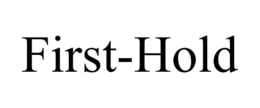 FIRST-HOLD trademark