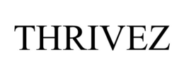 THRIVEZ trademark