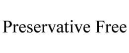 PRESERVATIVE FREE trademark