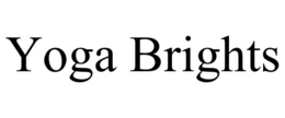 YOGA BRIGHTS trademark