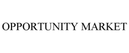 OPPORTUNITY MARKET trademark