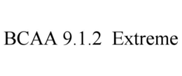 BCAA 9.1.2 EXTREME trademark
