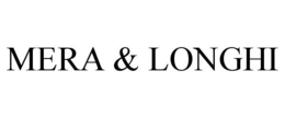 MERA & LONGHI trademark