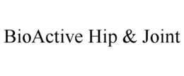 BIOACTIVE HIP & JOINT trademark